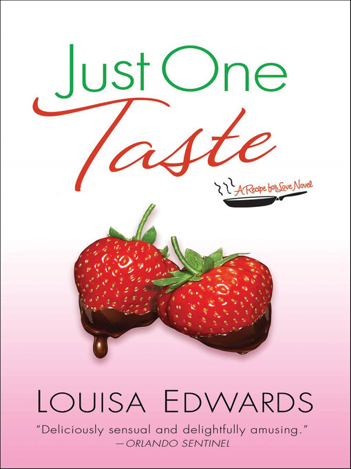 Title details for Just One Taste by Louisa Edwards - Available